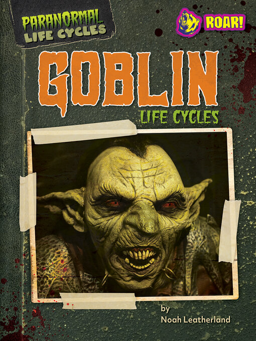 Title details for Goblin Life Cycles by Noah Leatherland - Available